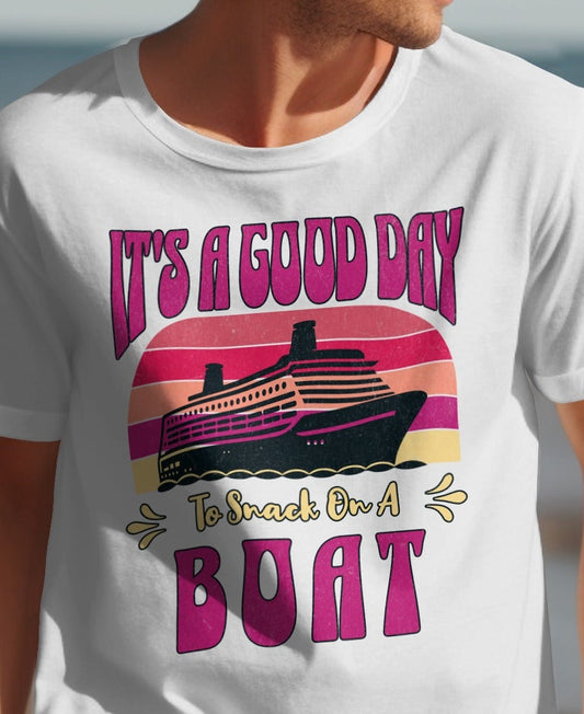 It's a Good Day to Snack on a Boat Shirt