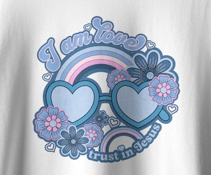 I am loved trust in yourself t-shirt
