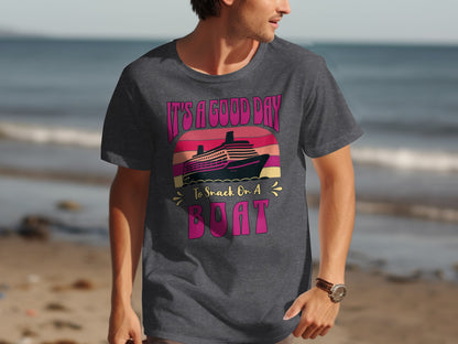 It's a Good Day to Snack on a Boat T-shirt