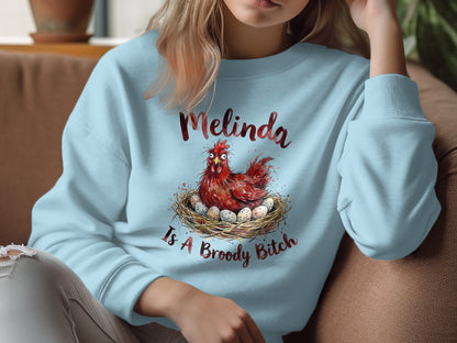 Melinda Is A Broody Bitch Graphic Sweatshirt