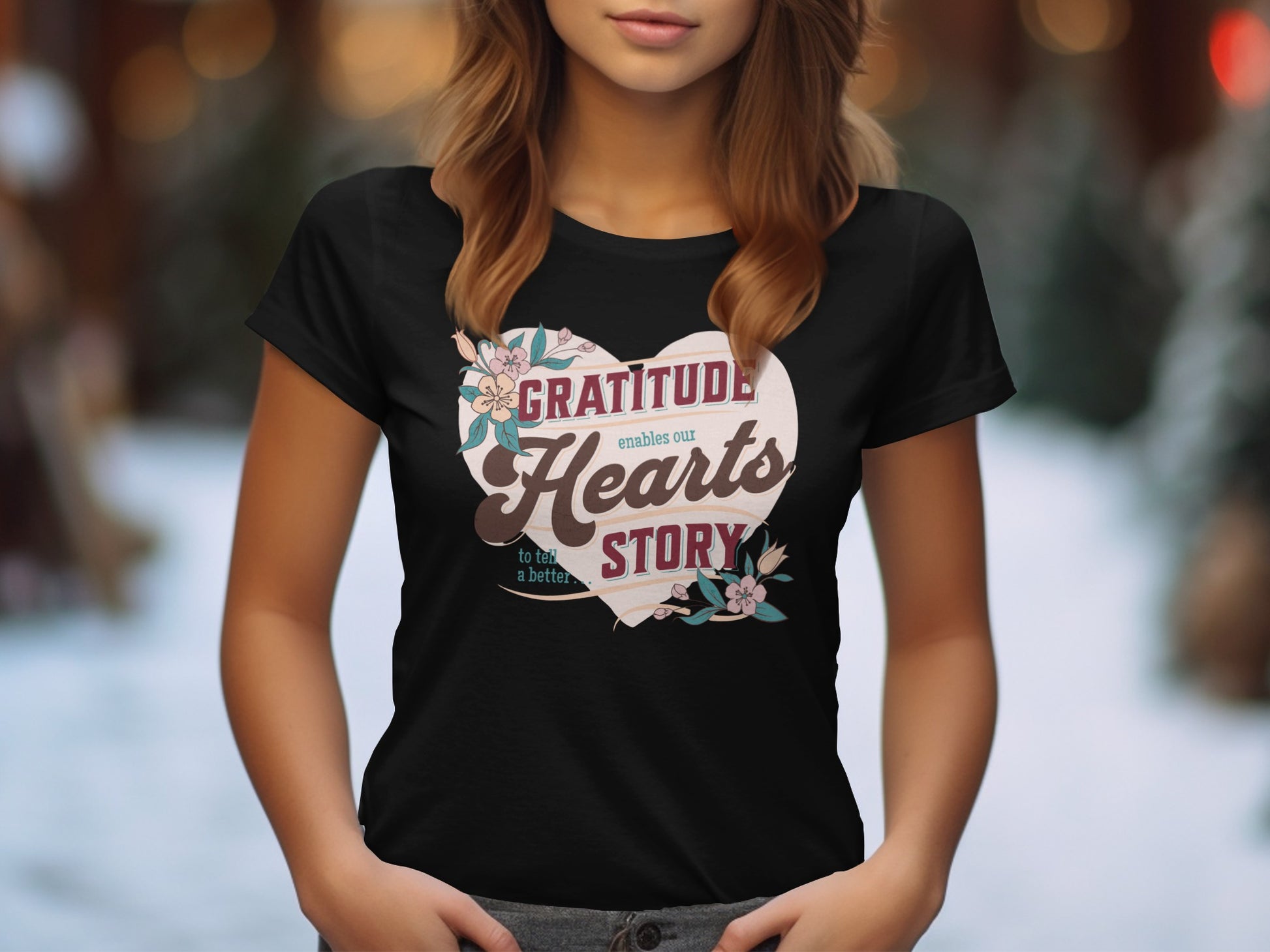 Gratitude Enables Our Hearts to Tell a Better Story Shirt