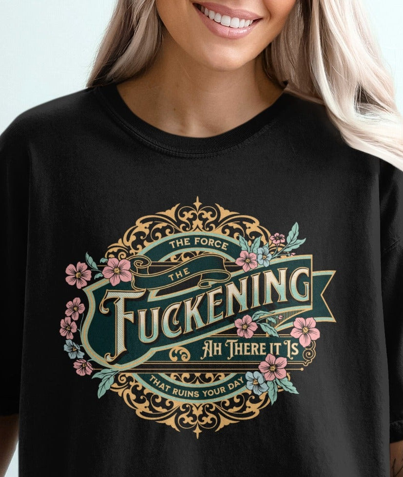 The Force is Strong The Fuckening Ah There It Is shirt