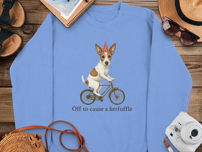 Off to cause a kerfuffle sweatshirt