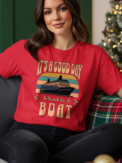 It's a Good Day to Snack on a Boat T-Shirt