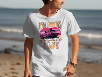 It's a Good Day to Drink on a Boat T-Shirt