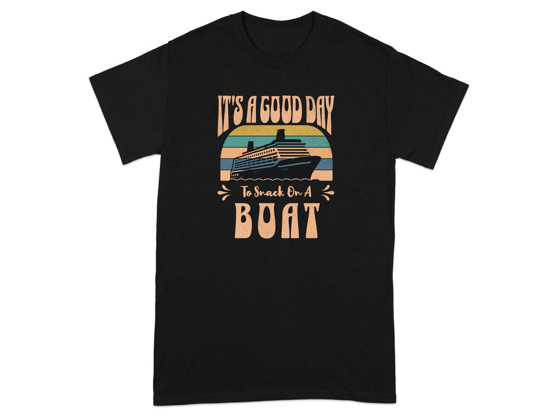 It's A Good Day To Smack On A Boat T-shirt