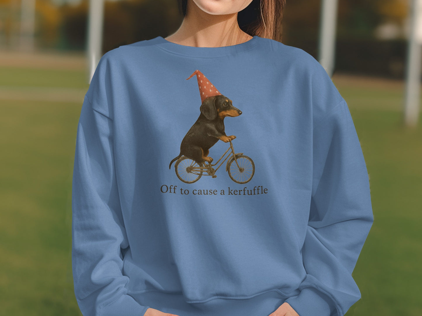 Off to cause a kerfuffle Dachshund sweatshirt