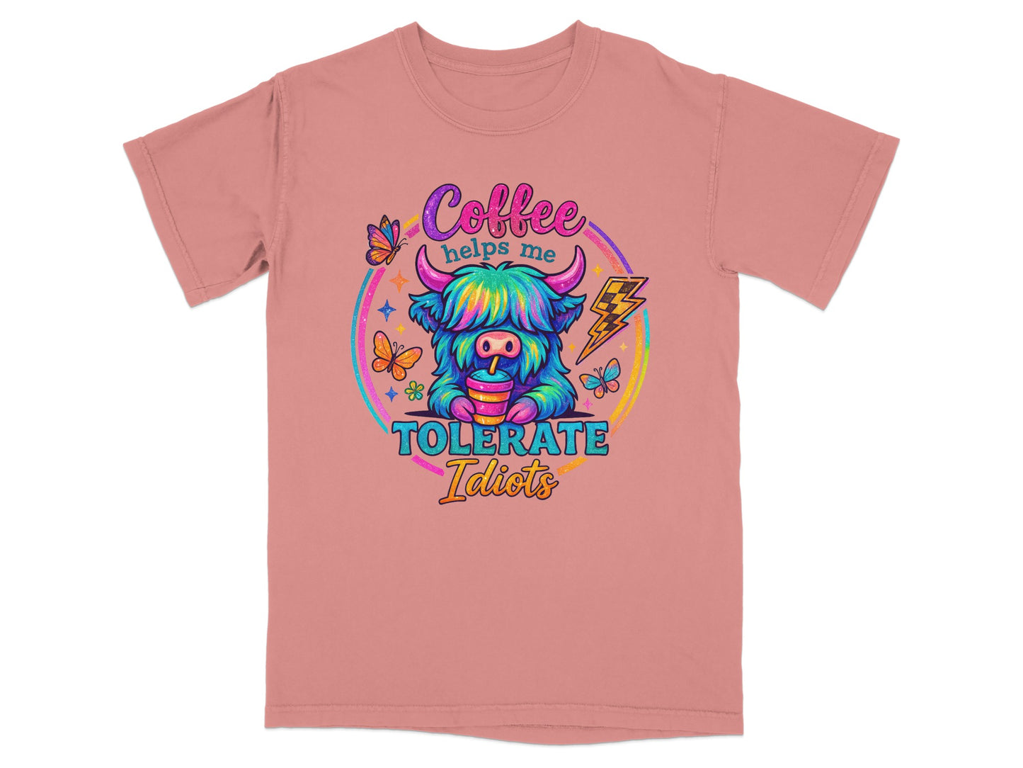 Coffee Helps Me Tolerate Idiots Colorful Graphic Tee