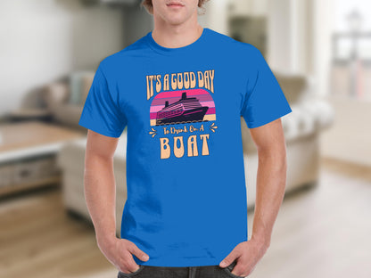 It's A Good Day To Drink On A Boat Shirt