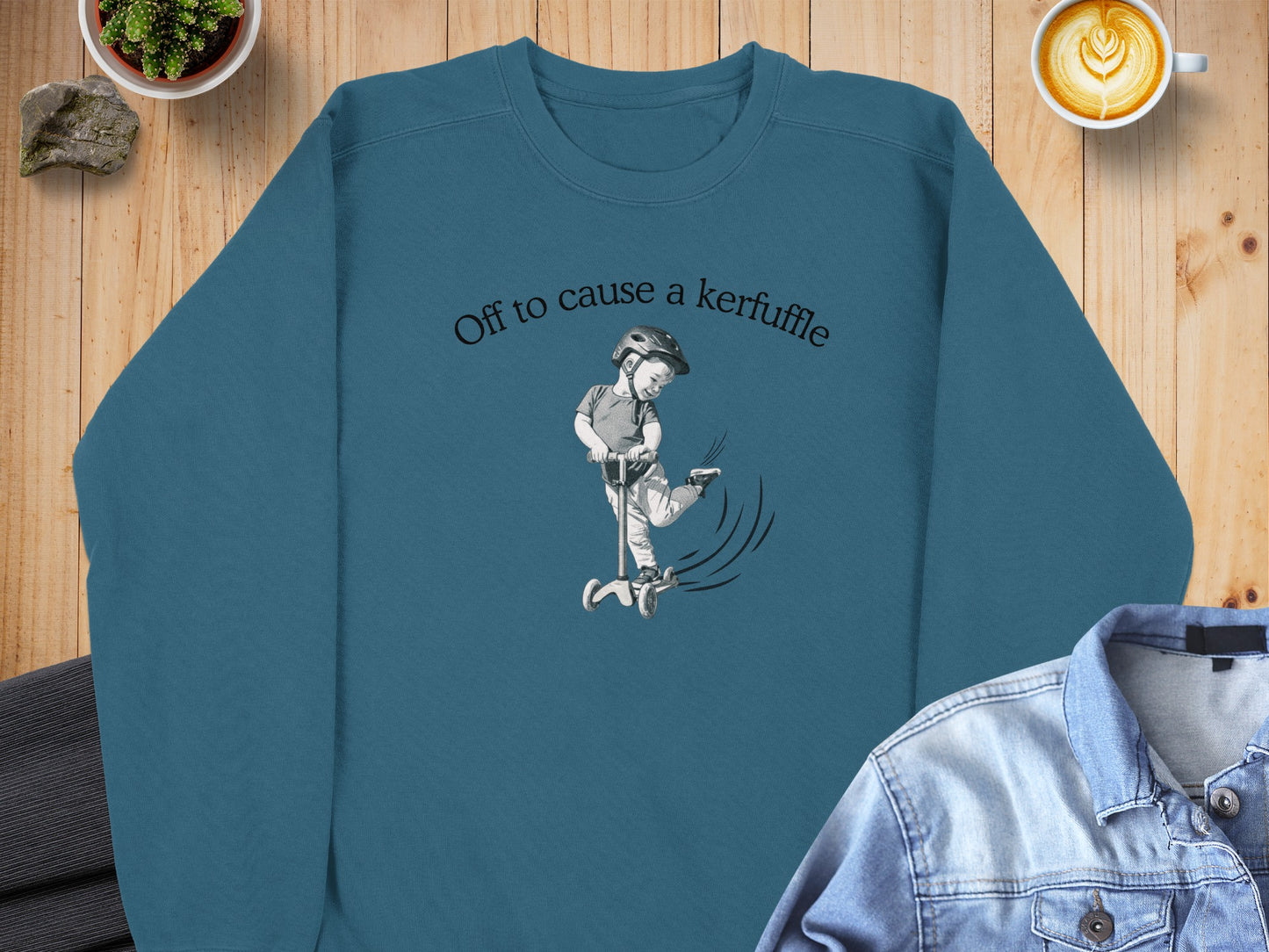 Off to cause a kerfuffle sweatshirt product