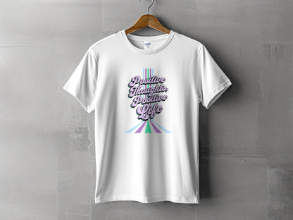 Positive Thoughts Positive Life Graphic Tee