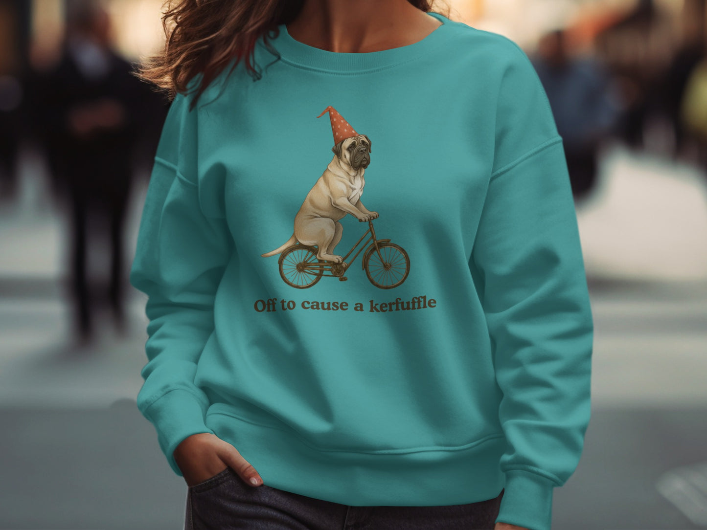 Off to cause a kerfuffle sweatshirt