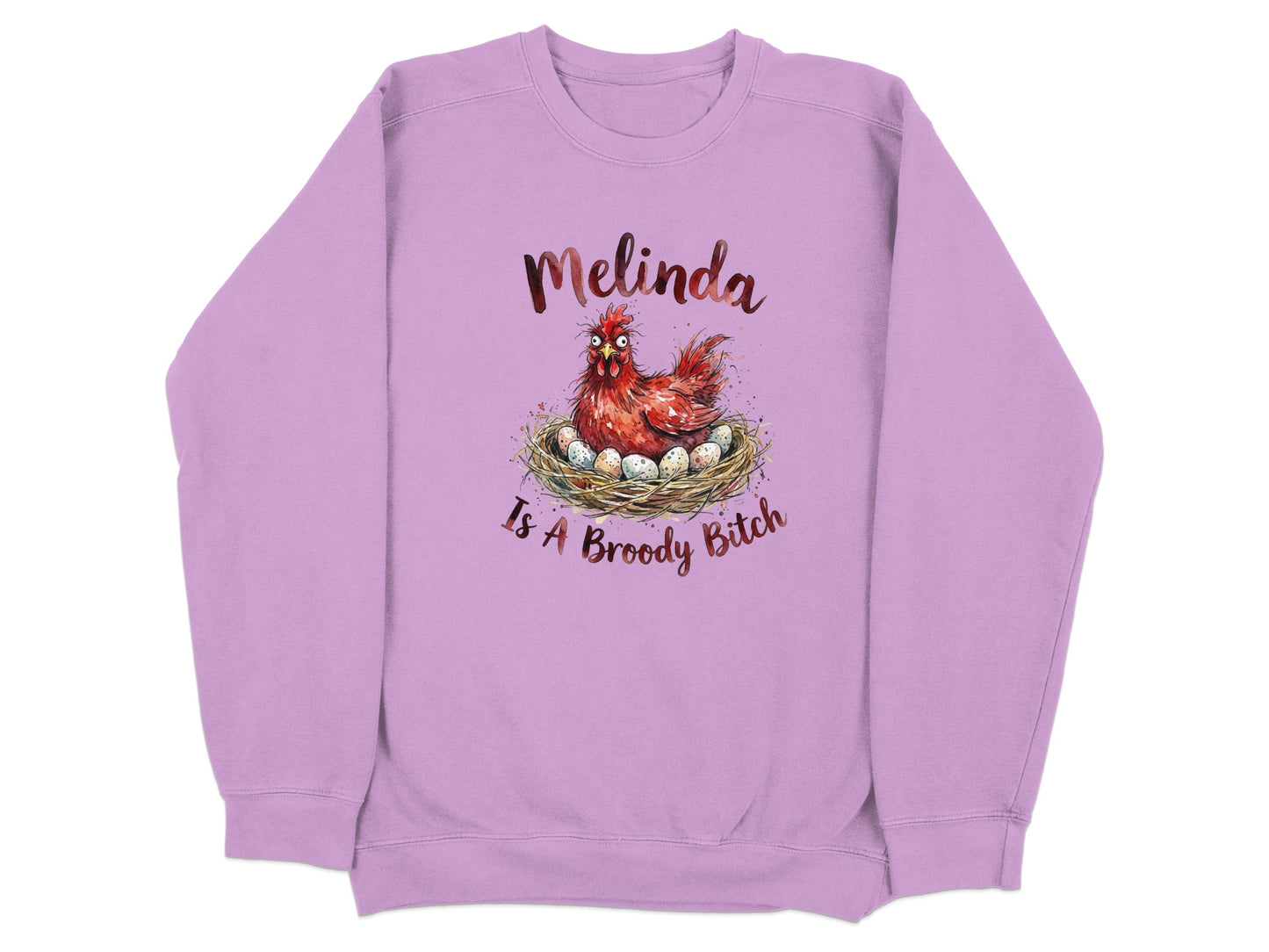 Melinda Is A Broody Bitch Sweatshirt