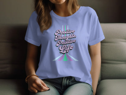 Positive Thoughts Positive Life Graphic Tee