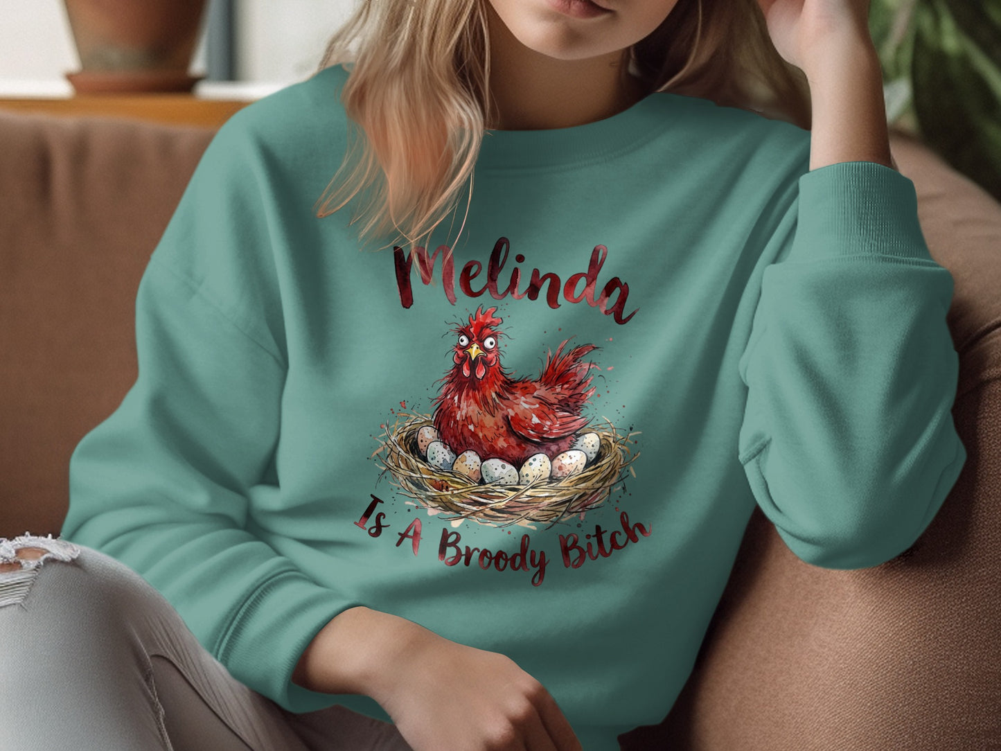 Melinda Is A Broody Bitch Sweatshirt
