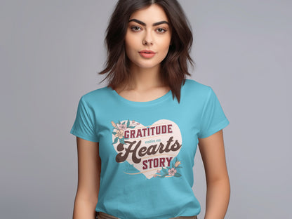 Gratitude Fills Our Hearts With Story T-shirt