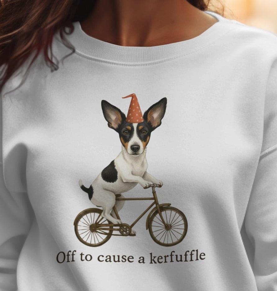 Off to cause a kerfuffle sweatshirt