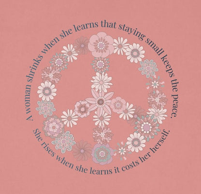 A Woman of Wisdom Peace Sign Pink T-shirt