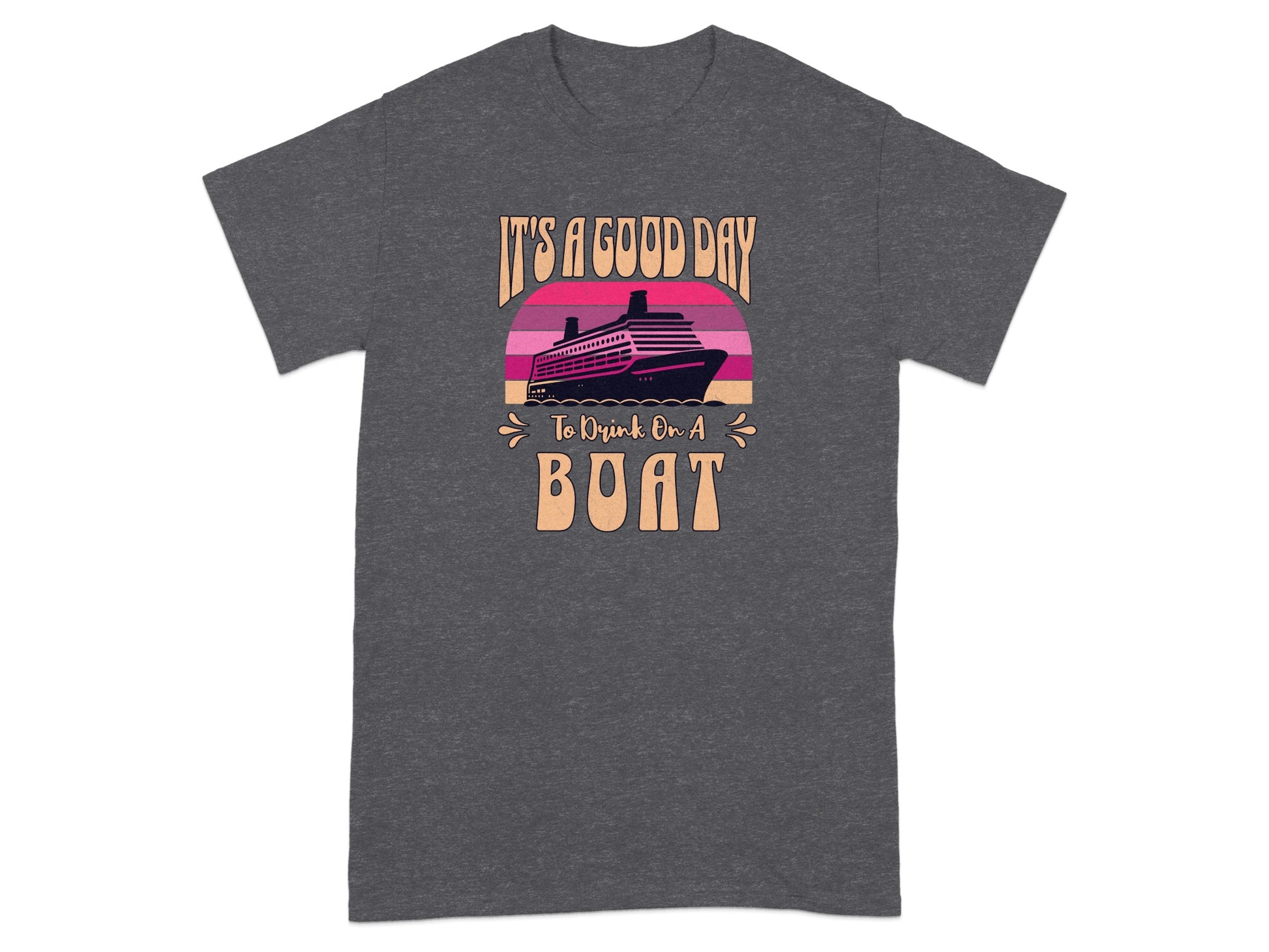 It's a Good Day to Drink on a Boat T-Shirt