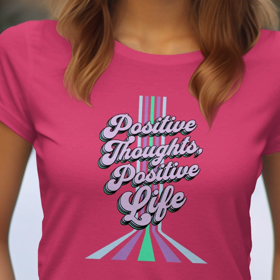 Positive Thoughts Positive Life Graphic Tee