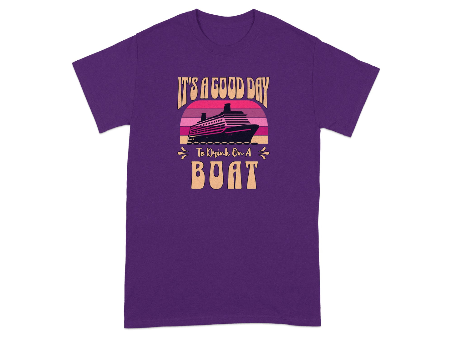 It's a Good Day to Drink on a Boat graphic t-shirt