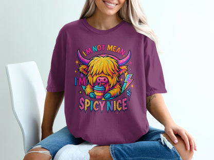 I'm Not Mean I'm Spicy Nice Graphic T-Shirt