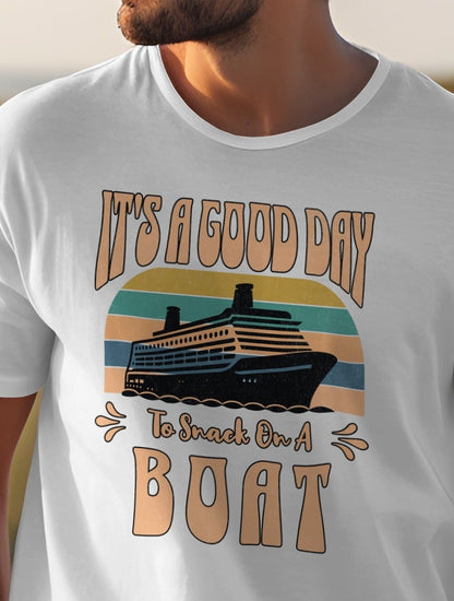 It's a Good Day to Stand on a Boat T-Shirt